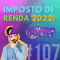 #107 Imposto de Renda 2022!