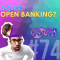 #74 O que é Open Banking?